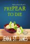 [Sullivan Sisters Mystery 03] • PrePEAR to Die (A Sullivan Sisters Mystery Book 3)